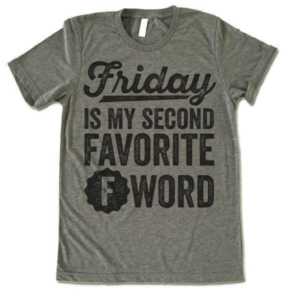Friday Is My Favorite F Word T-Shirt