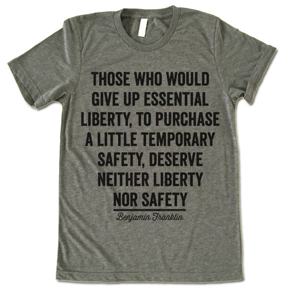 Those Who Would Give Up Essential Liberty T-Shirt