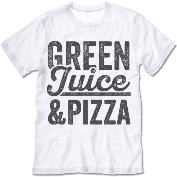 Green Juice and Pizza