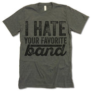 I Hate Your Favorite Band
