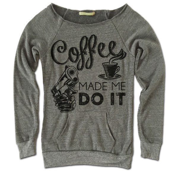 Coffee Made Me Do It Off Shoulder Sweater