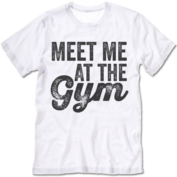 Meet Me At The Gym