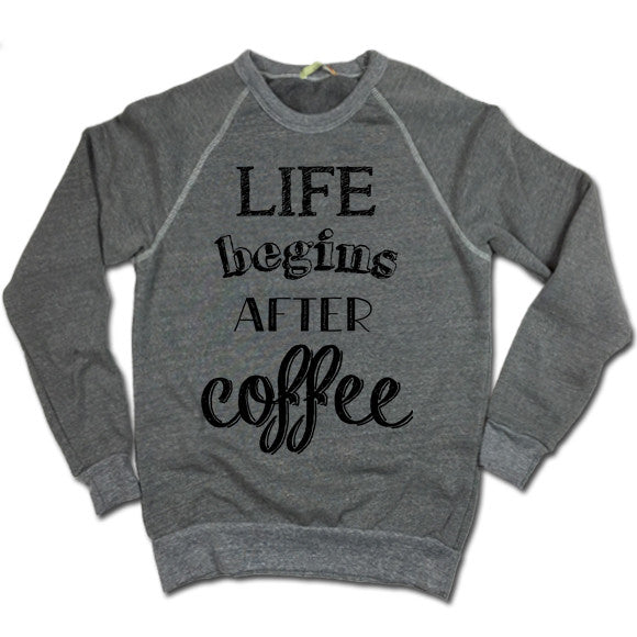 Life Begins After Coffee UNISEX Sweater