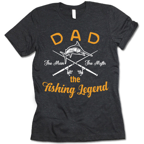 Dad The Men The Myth The Fishing Legend T Shirt - Gifted Shirts