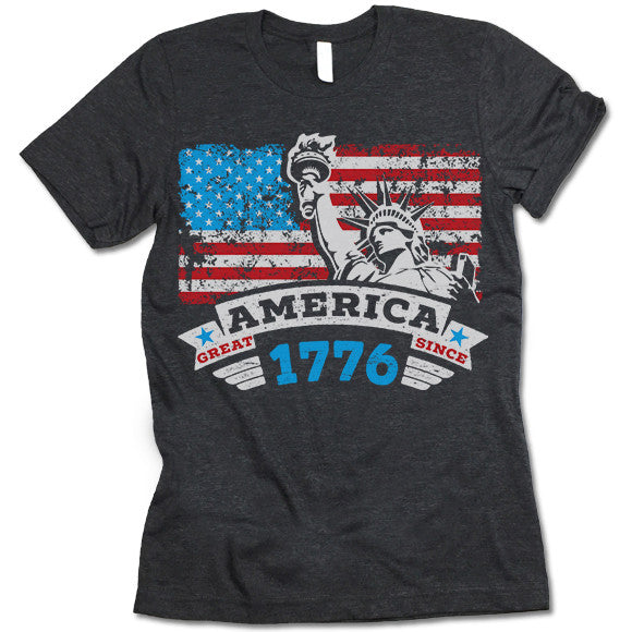 Great America Since 1776 T Shirt