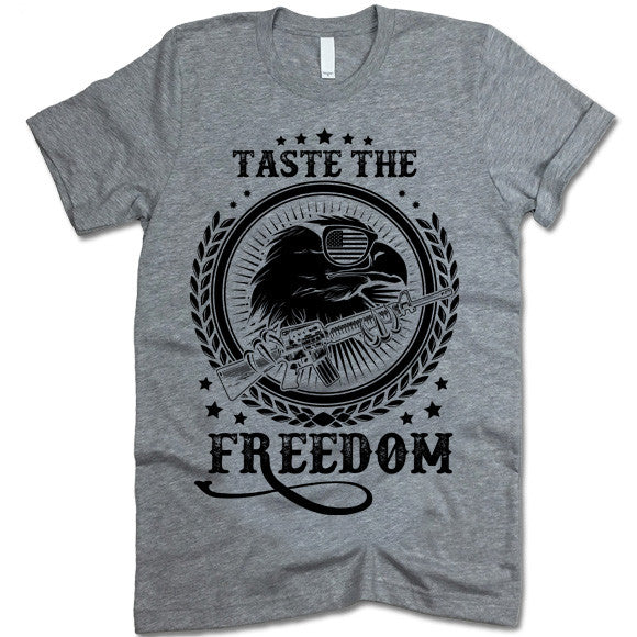 Taste The Freedom Shirt