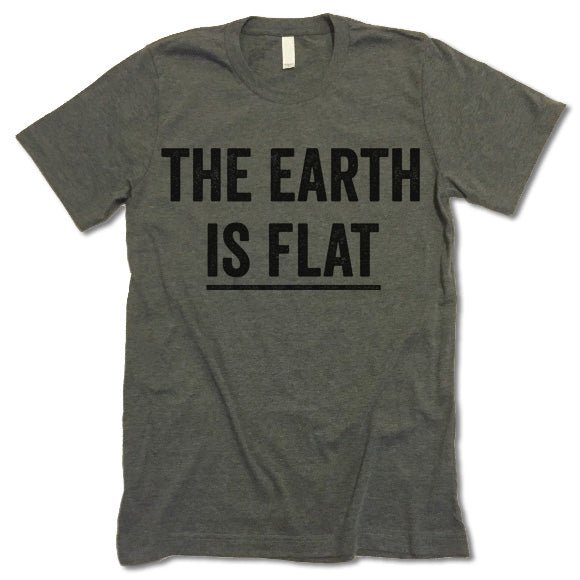 The Earth Is Flat T-Shirt