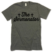 The Sermonator T-Shirt