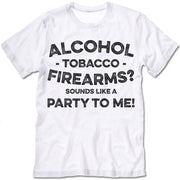 Alcohol Tobacco Firearms Sounds Like a Party To Me