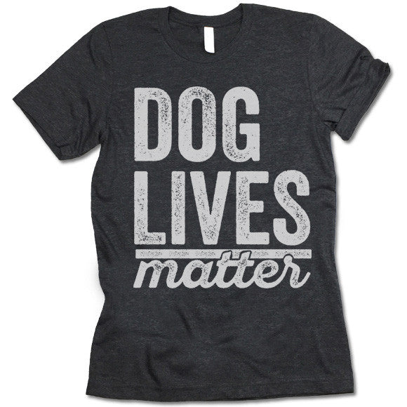 Dog Lives Matter