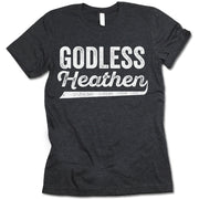 Godless Heathen T Shirt