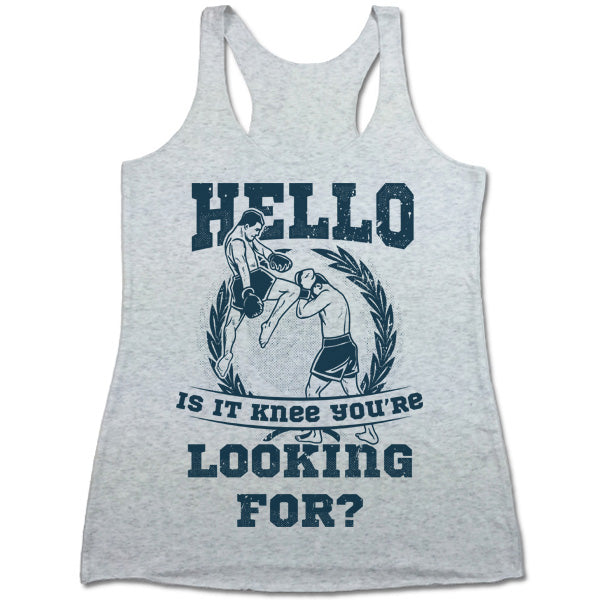 Hello Is It Knee You're Looking For? Tank Top