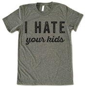 I Hate Your Kids