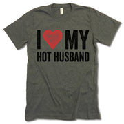 I Love My Hot Husband T Shirt