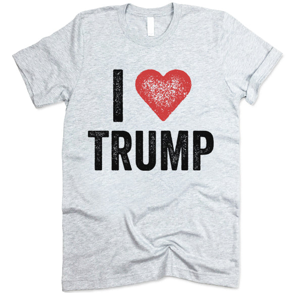 I Love Trump T Shirt