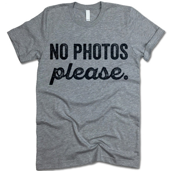 No Photos Please