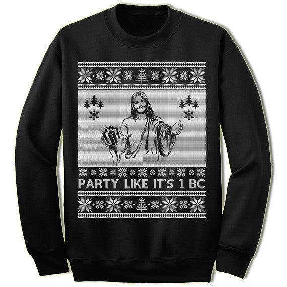 Party Like It's 1 BC Christmas Sweatshirt