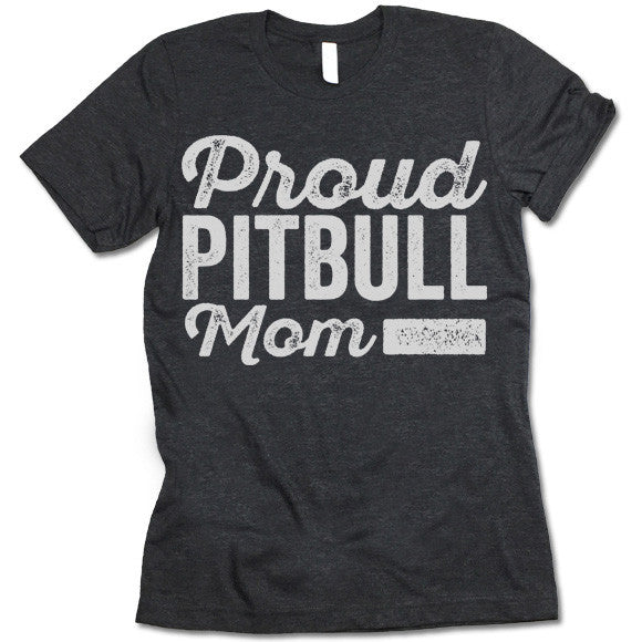 Proud Pitbull Mom T-Shirt
