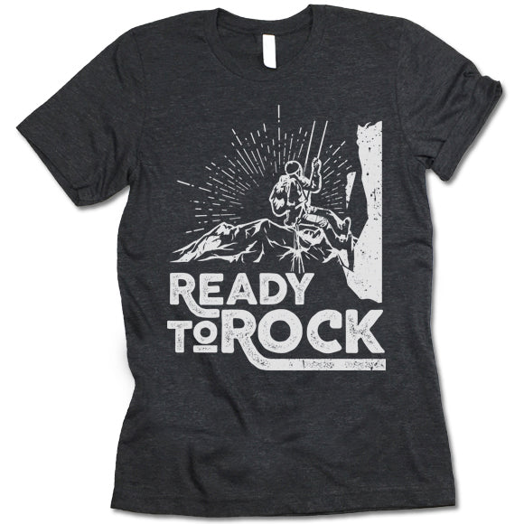 Ready To Rock Climbing T Shirt