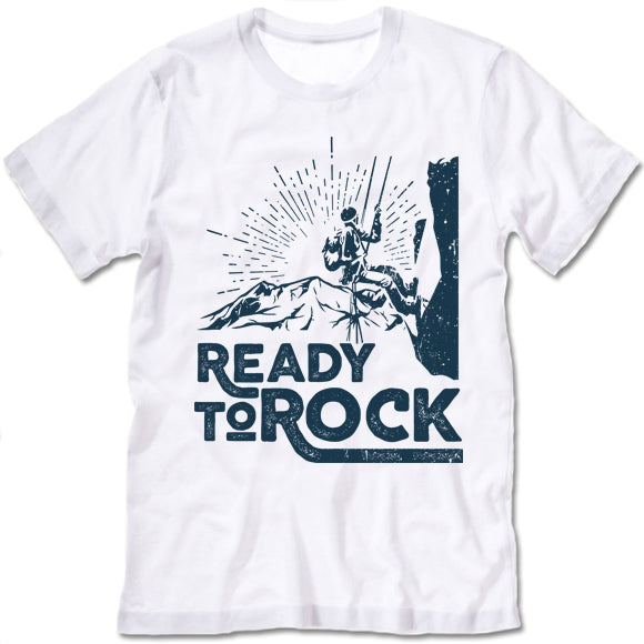 Ready To Rock Climbing Shirt