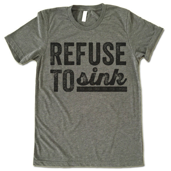 Refuse To Sink