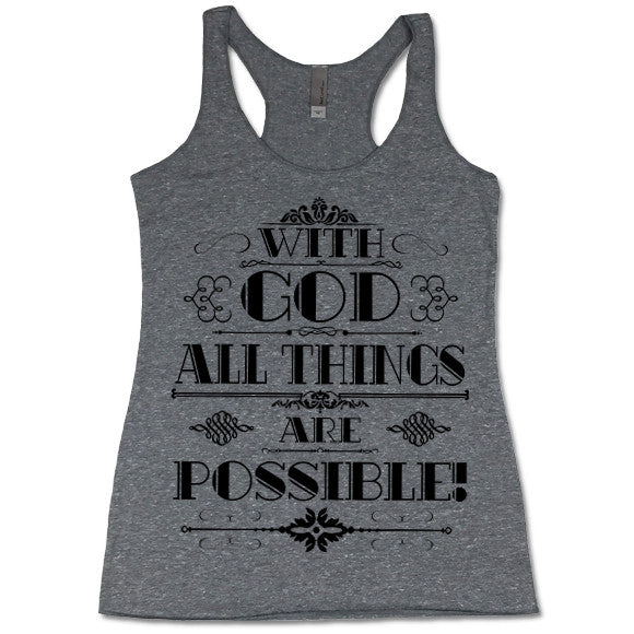 With God All Things Are Possible Tank Top