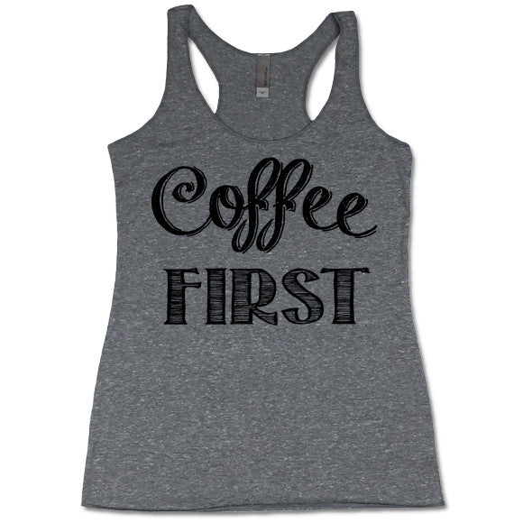 Coffee First Women's Tri-Blend Racerback Tank Top