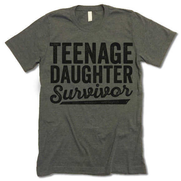 Teenage Daughter Survivor T-Shirt