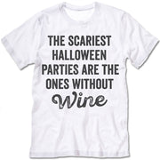 The Scariest Halloween Parties Are The Ones Without Wine Shirt