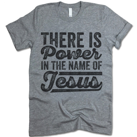 There Is Power In The Name Of Jesus