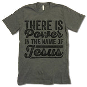 There Is Power In The Name Of Jesus