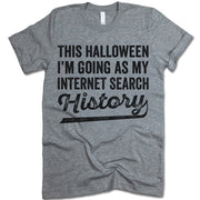 This Halloween I'm Going As My Internet Search History T-Shirt