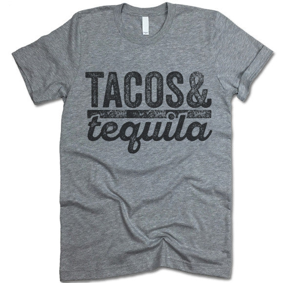 Tacos and Tequila T-Shirt