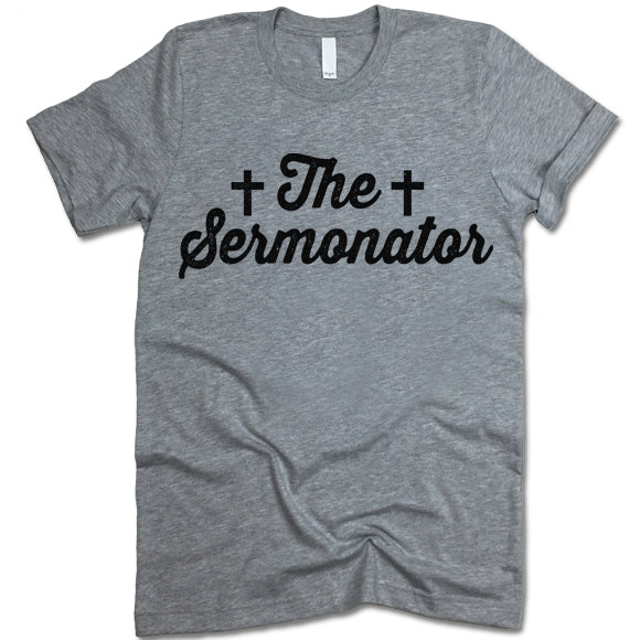 The Sermonator Shirt