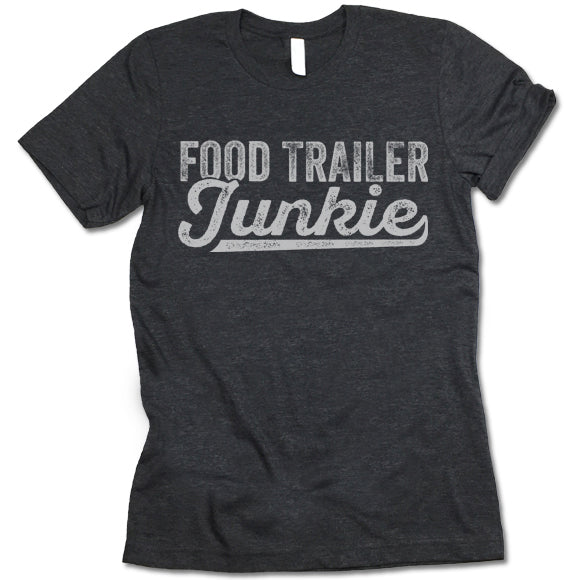 Food Trailer Junkie T-shirt