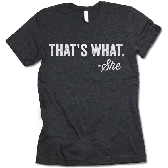 That's What She Said Shirt