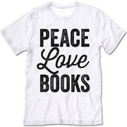Peace Love Books T-Shirt