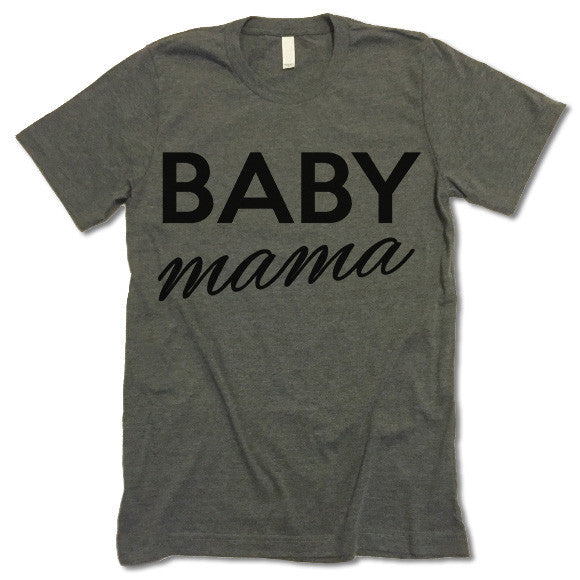 Baby Mama Shirt