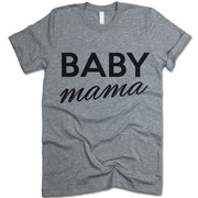 Baby Mama T Shirt