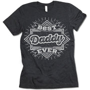 Best Daddy Ever Shirt