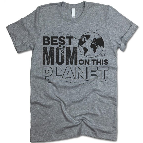 Best Mom On The Planet  Shirt