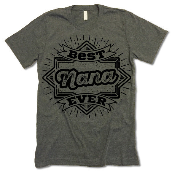 Best Nana Ever Shirt