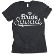 Bride Squad T Shirt