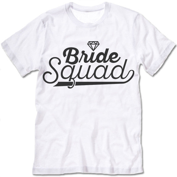 Bride Squad  Shirt