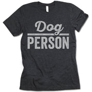 Dog Person T Shirt
