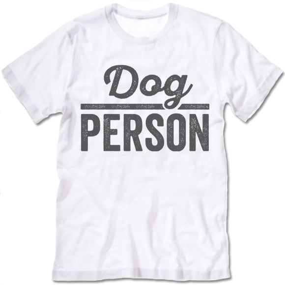 Dog Person T Shirt - Gifted Shirts