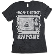 Don't Trust Anyone T Shirt