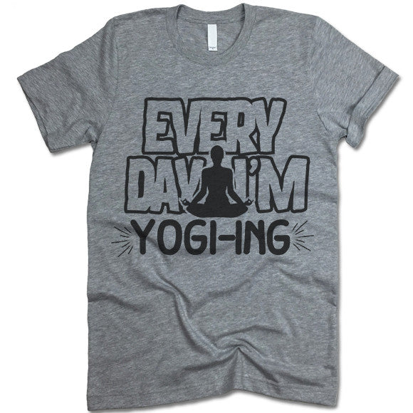 Every Day I'm Yogi-ing Shirt