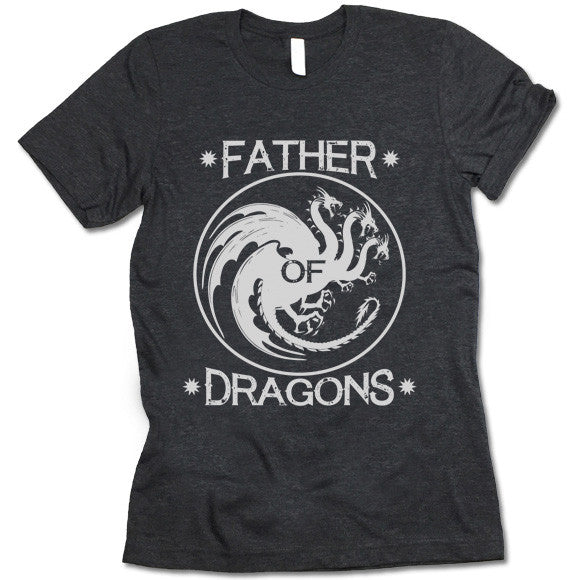 Father Of Dragons Shirt