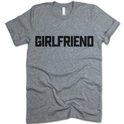 Girlfriend Shirt